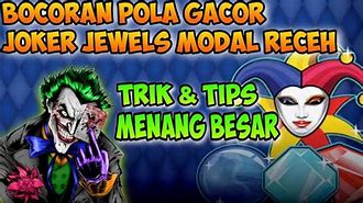 Pola Slot Joker Jewel Terbaru 2024 Terbaru